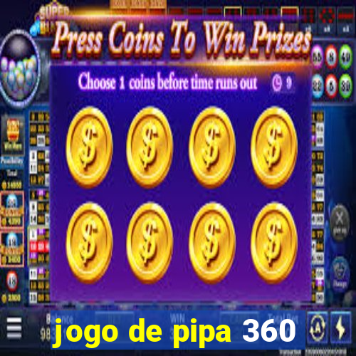 jogo de pipa 360